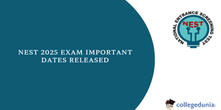 NEST 2025 Exam: Important Dates Released, Registration from February 17.